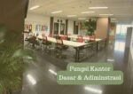 Fungsi Kantor : Fungsi Dasar & Administrasi 10 fungsi kantor